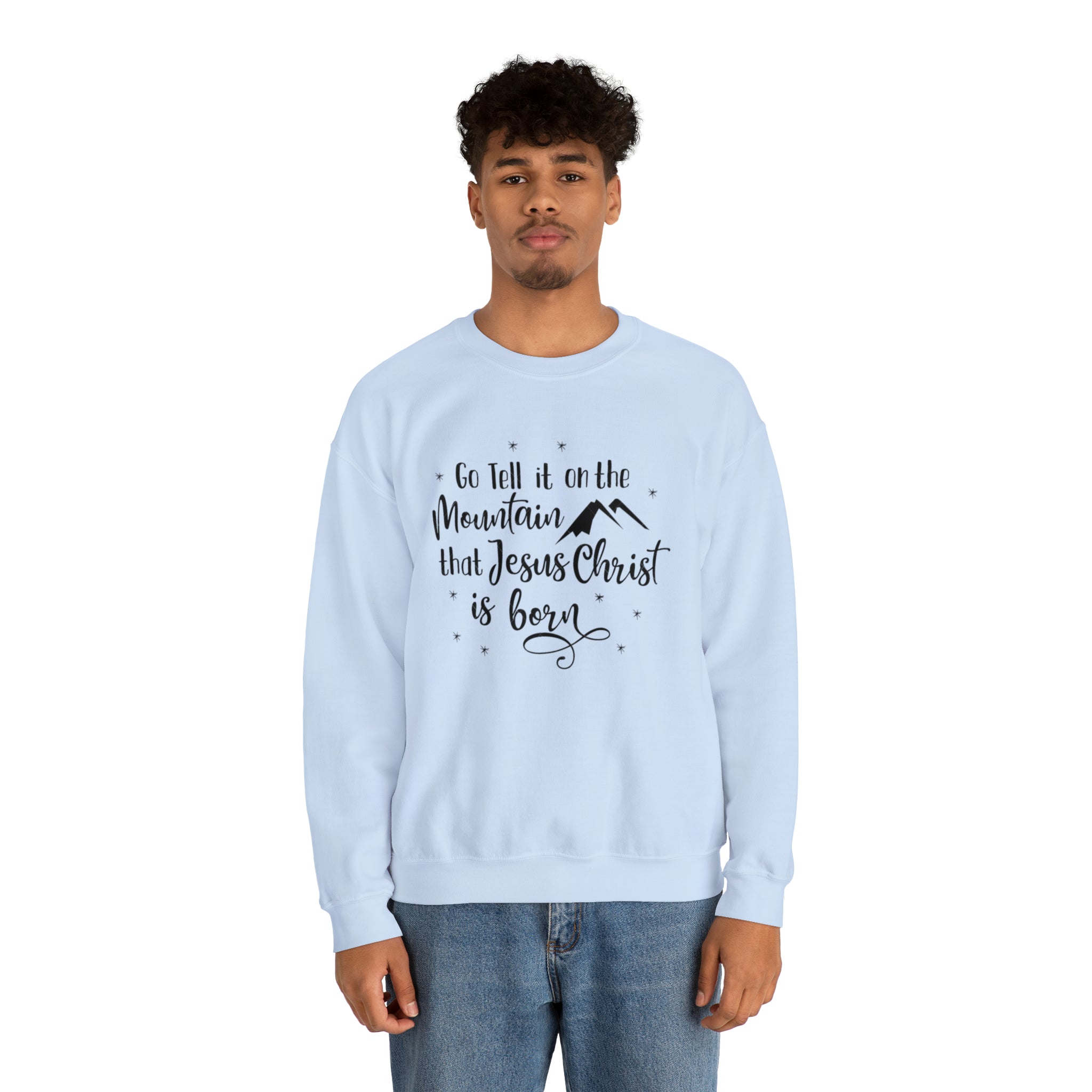 "Go tell it on the mountain" Unisex Heavy Blend™ Crewneck Sweatshirt