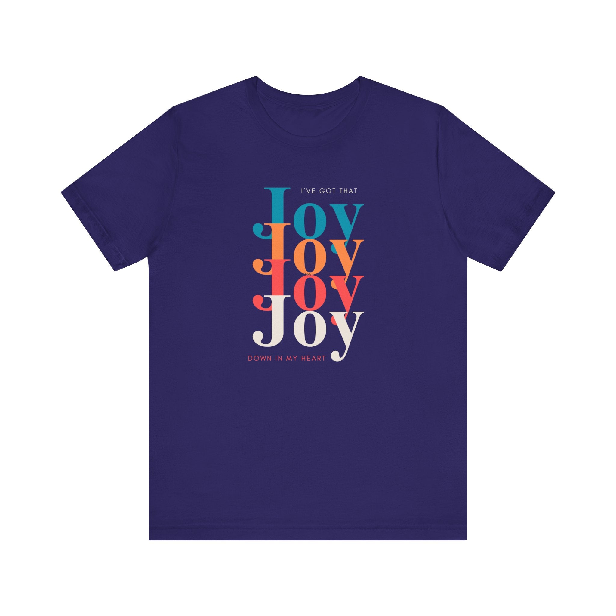 "I've got that Joy" Unisex Jersey Short Sleeve Tee