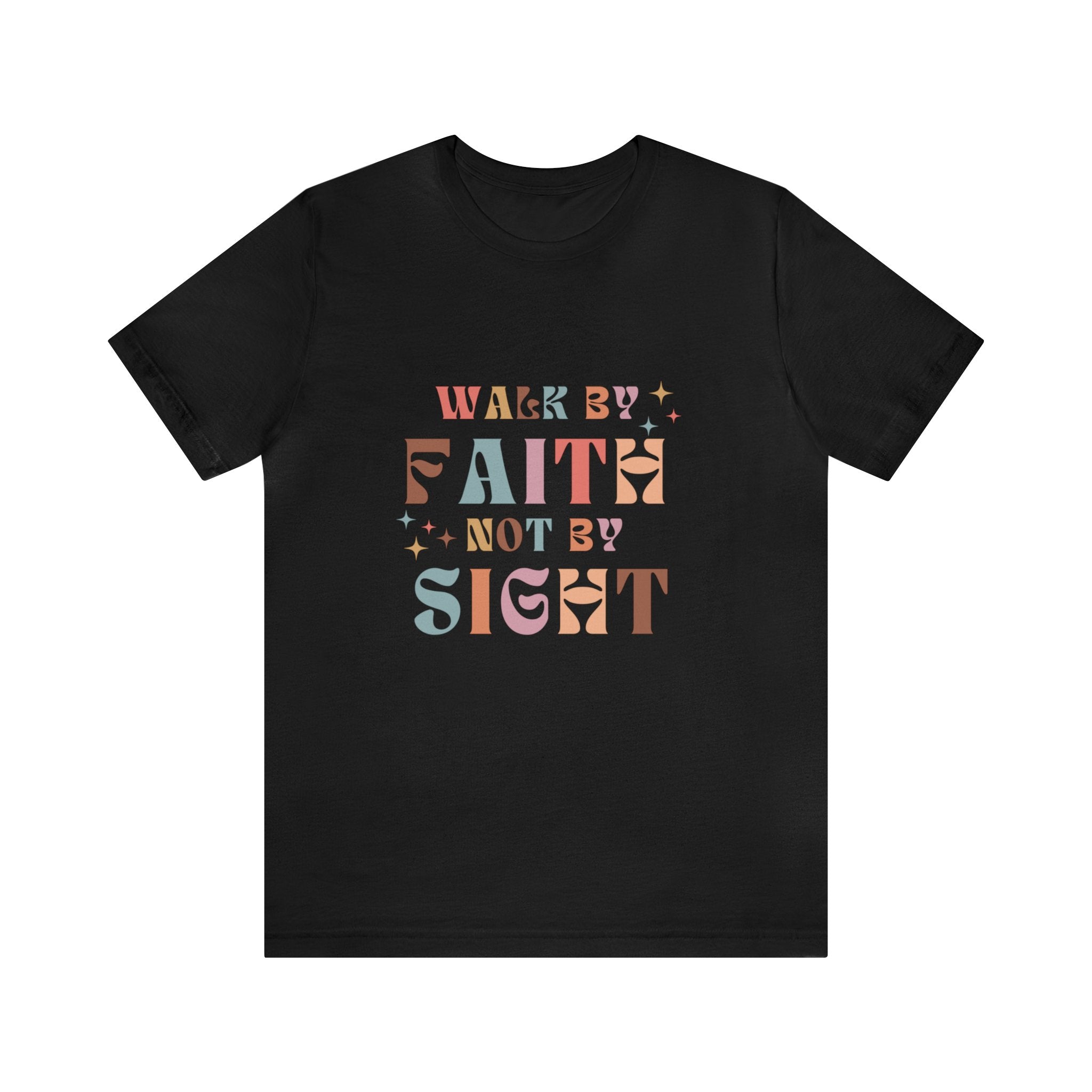 "Walk by Faith" Unisex Jersey Short Sleeve Tee