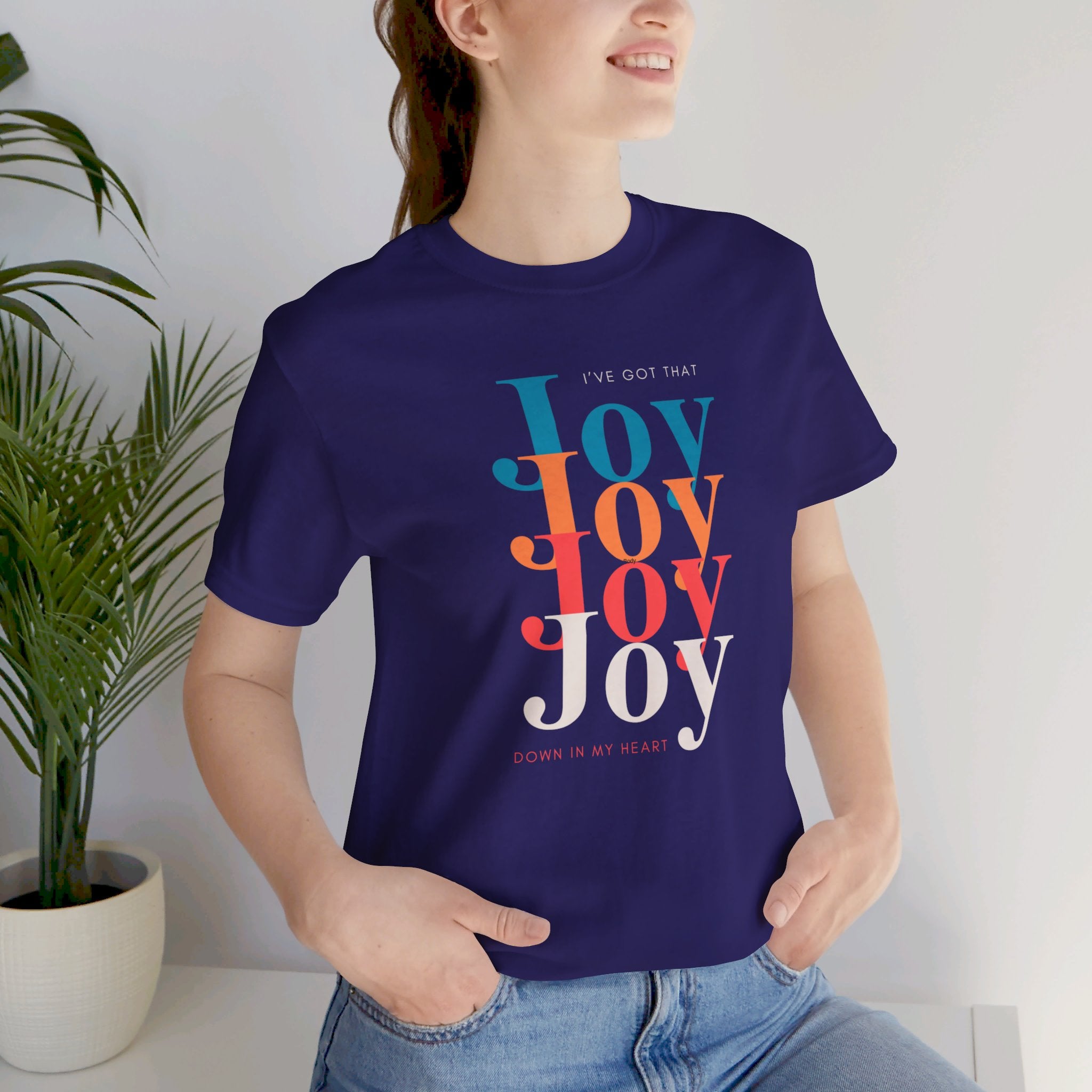 "I've got that Joy" Unisex Jersey Short Sleeve Tee