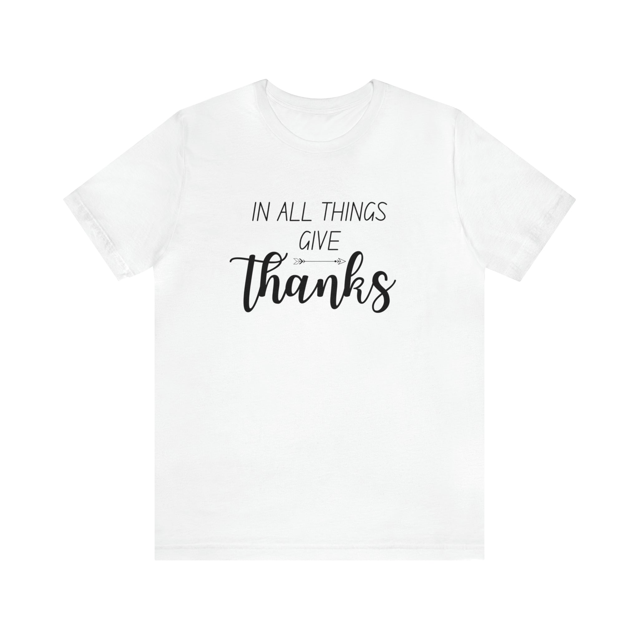 "Give Thanks" Bella Canvas Unisex Jersey Short Sleeve Tee