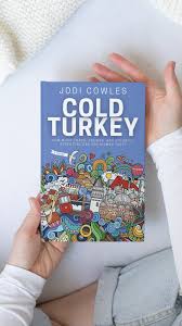 Cold Turkey by Jodi Cowles