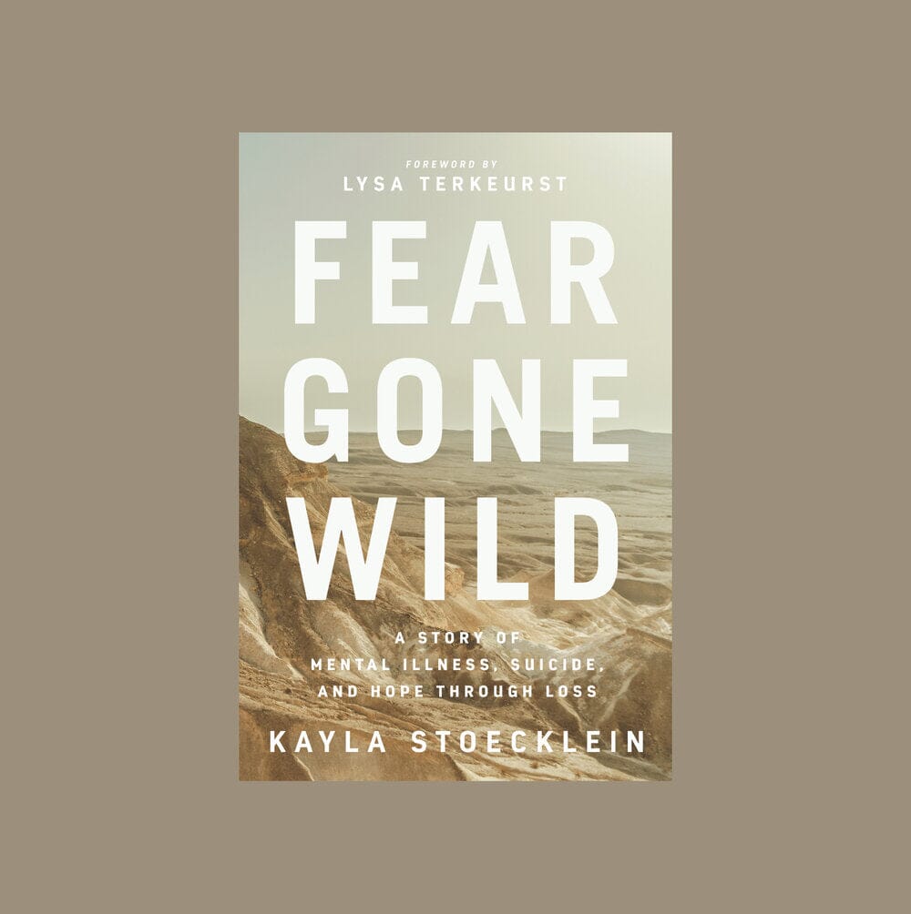 Fear Gone Wild - Kayla Stoecklein