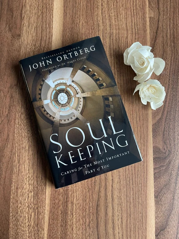 Soul Keeping by John Ortberg