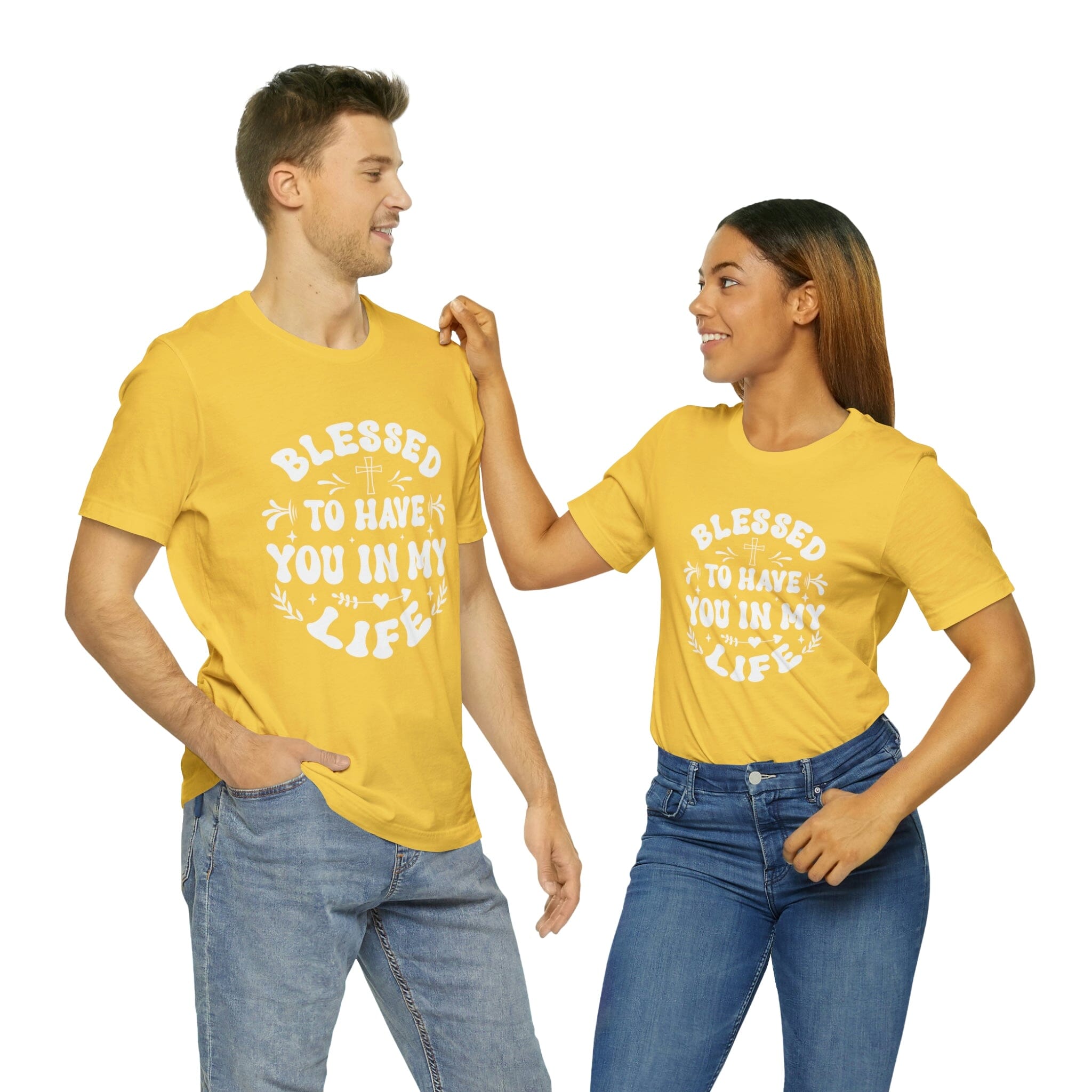 "Blessed to have you in my life" unisex Bella Canvas t-shirt