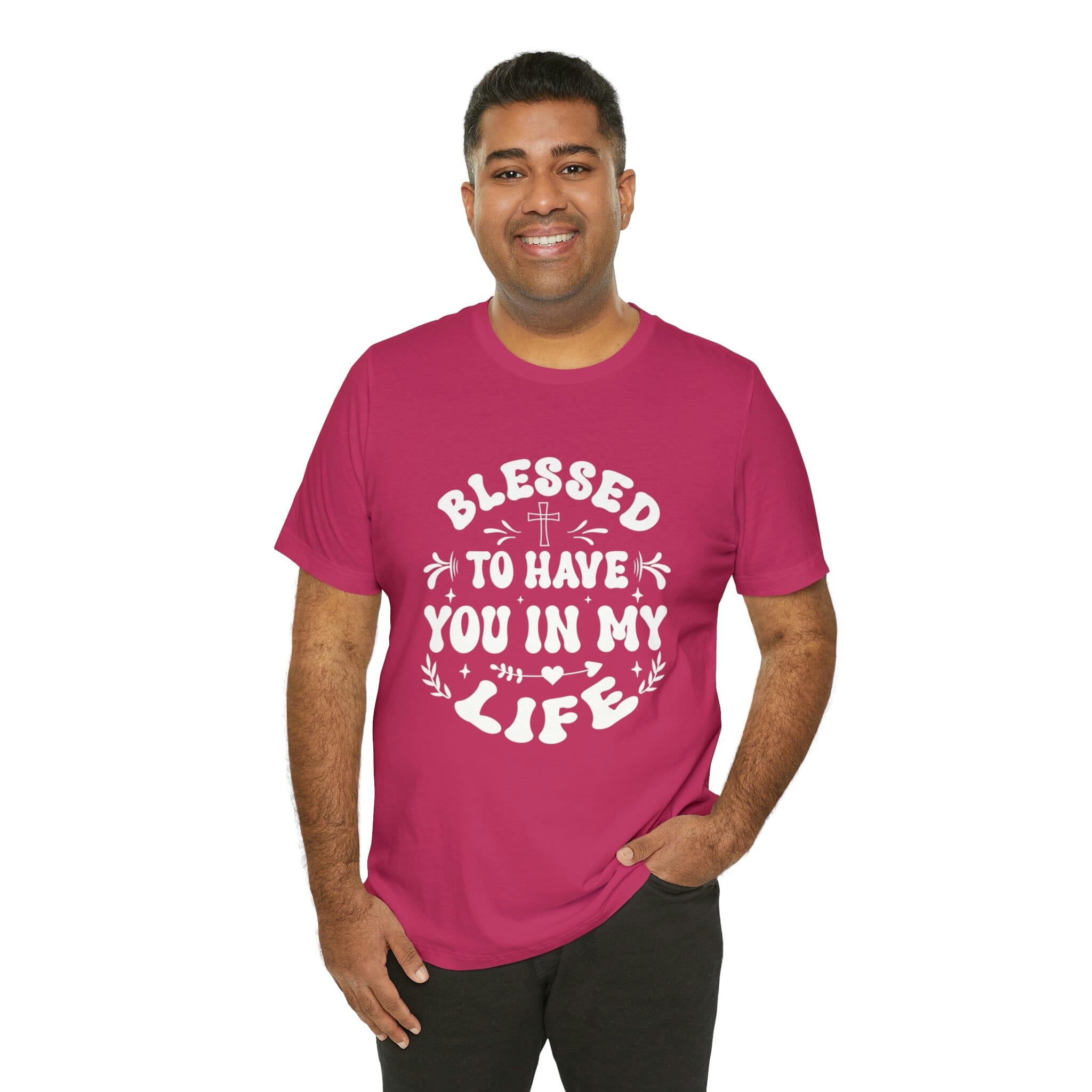 "Blessed to have you in my life" unisex Bella Canvas t-shirt