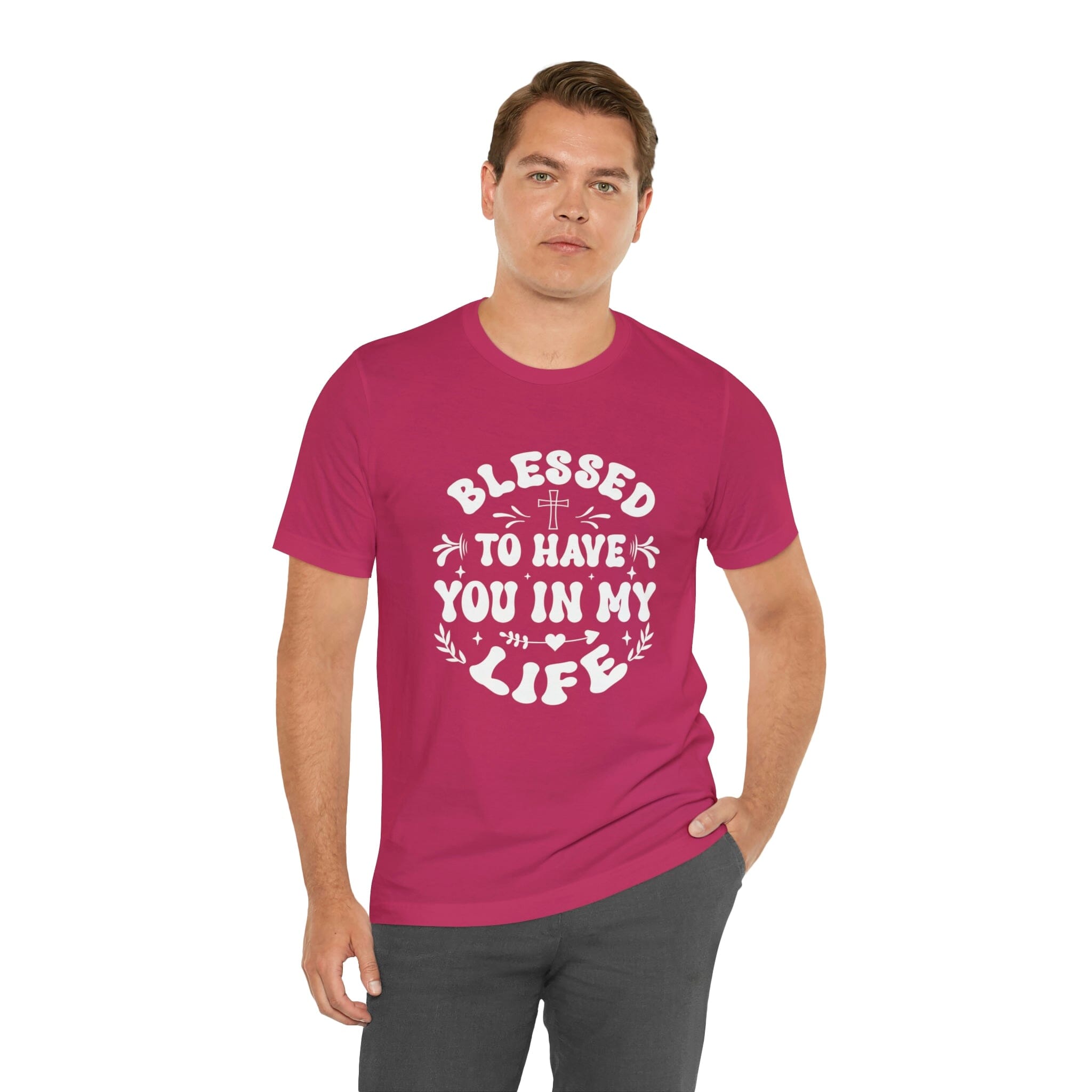 "Blessed to have you in my life" unisex Bella Canvas t-shirt