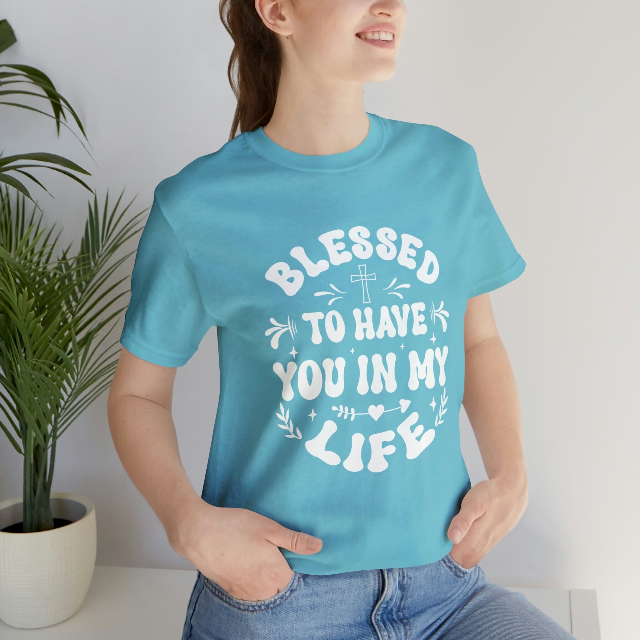 "Blessed to have you in my life" unisex Bella Canvas t-shirt