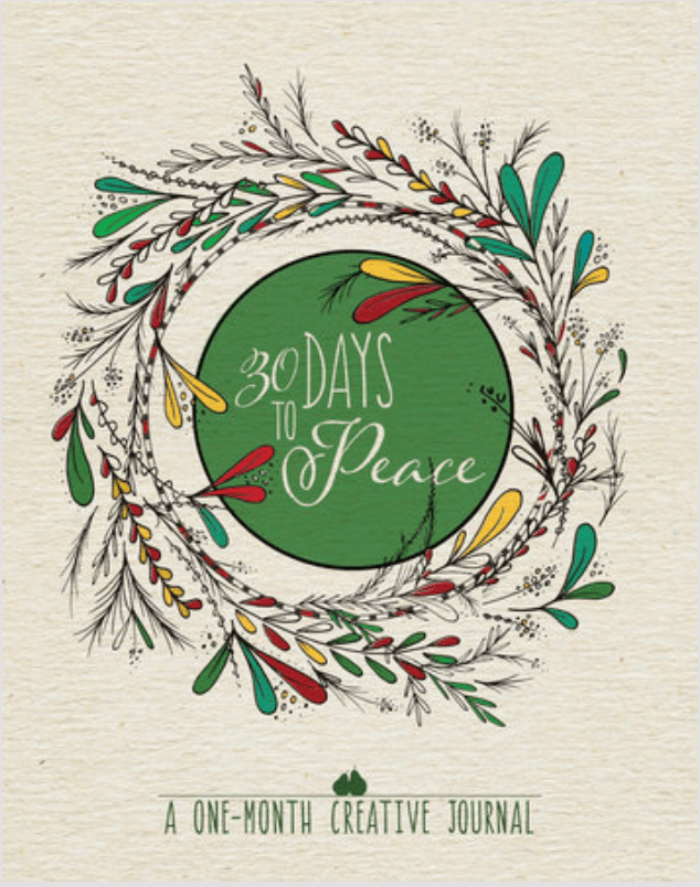 30 Days to Peace - One Month Creative Journal