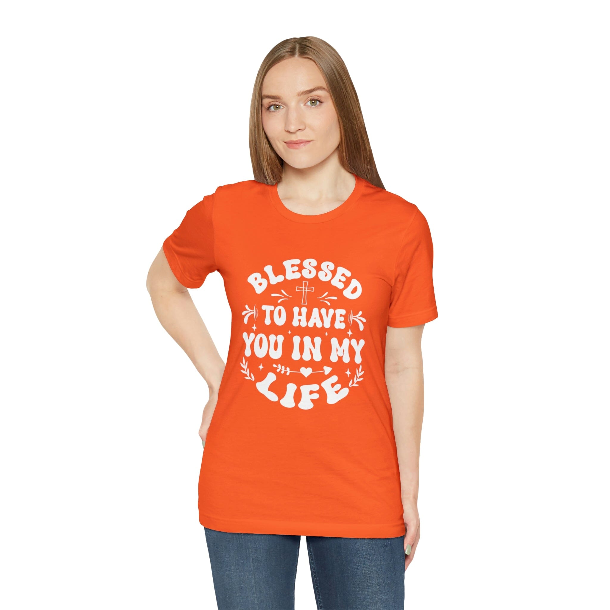 "Blessed to have you in my life" unisex Bella Canvas t-shirt